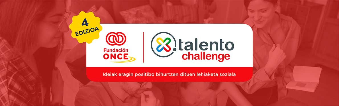 Tercera edición Fundación ONCE - Xtalento Challenge